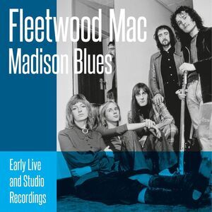 Fleetwood Mac - Madison Blues  CD